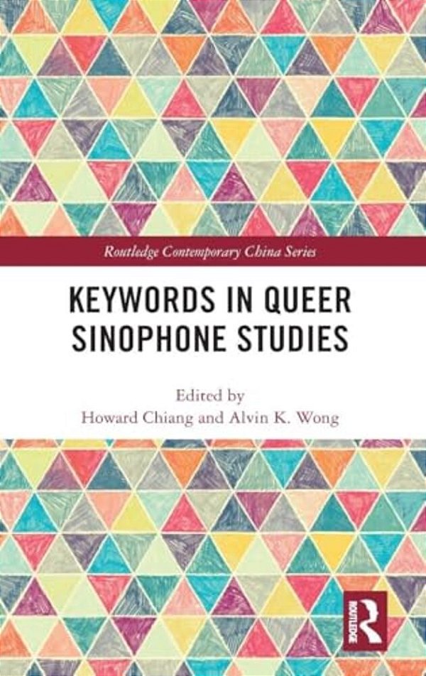 Keywords In Queer Sinophone Studies-..