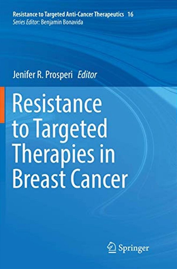 Resistance To Targeted Therapies In Breast Cancer-..