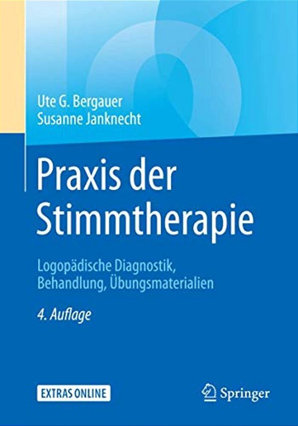 Praxis Der Stimmtherapie: Logopädische Diagnostik, Behandlung, Übungsmaterialien-..