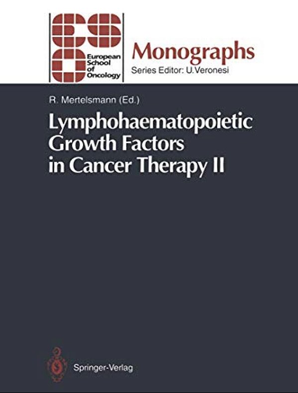 Lymphohaematopoietic Growth Factors In Cancer Therapy II-..