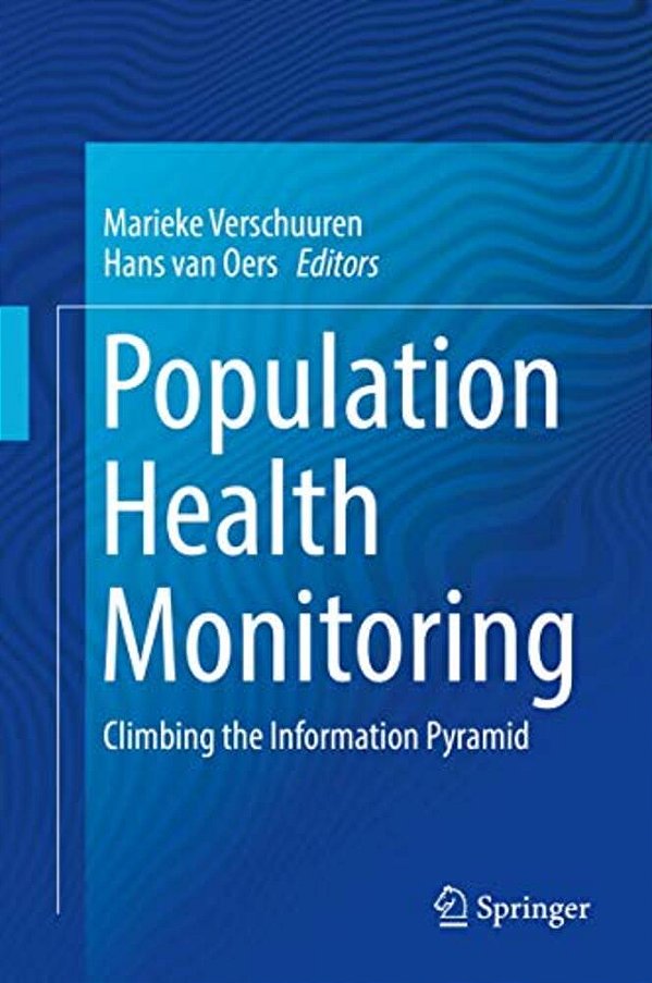Population Health Monitoring: Climbing The Information Pyramid-..