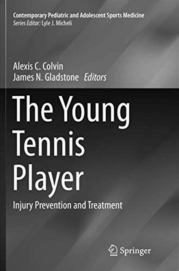 The Young Tennis Player: Injury Prevention And Treatment-..