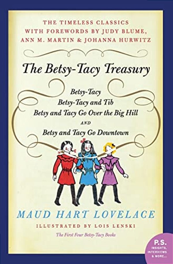 The Betsy-Tacy Treasury: The First Four Betsy-Tacy Books-..