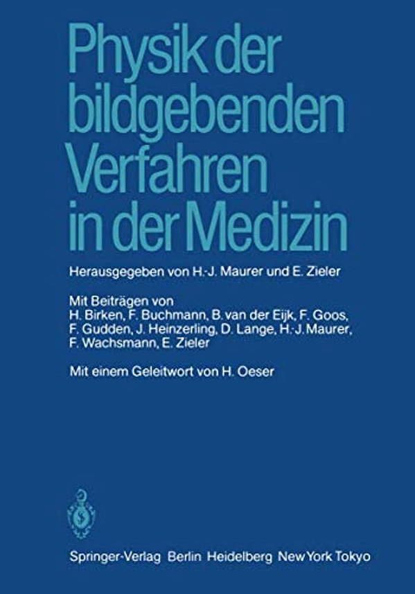 Physik Der Bildgebenden Verfahren In Der Medizin-..