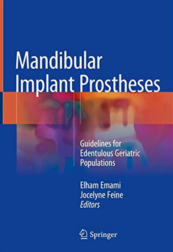 Mandibular Implant Prostheses: Guidelines For Edentulous Geriatric Populations-..