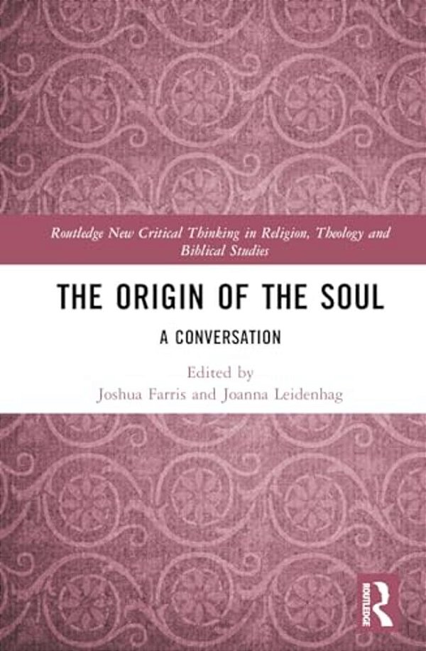 The Origin Of The Soul: A Conversation-..