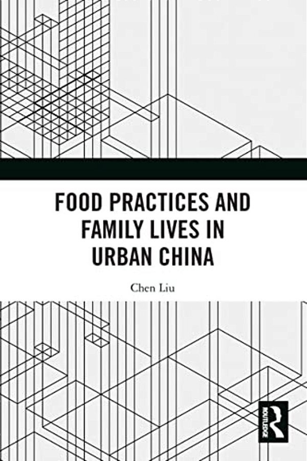Food Practices And Family Lives In Urban China-..