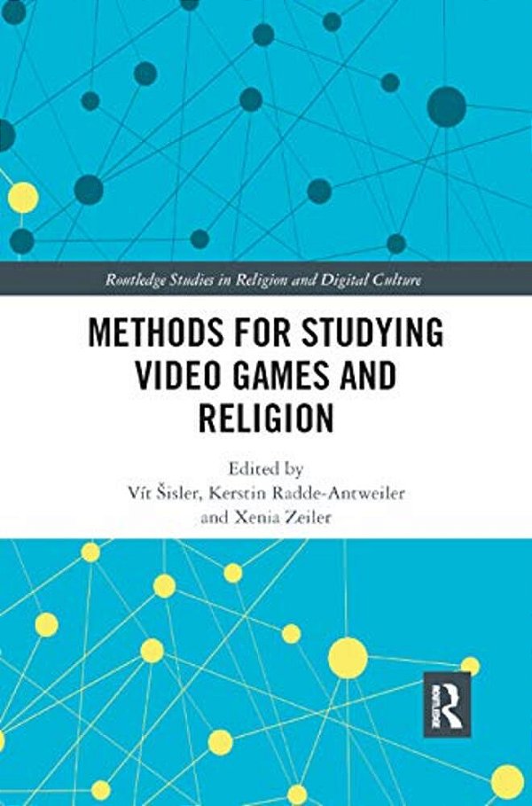 Methods For Studying Video Games And Religion-..