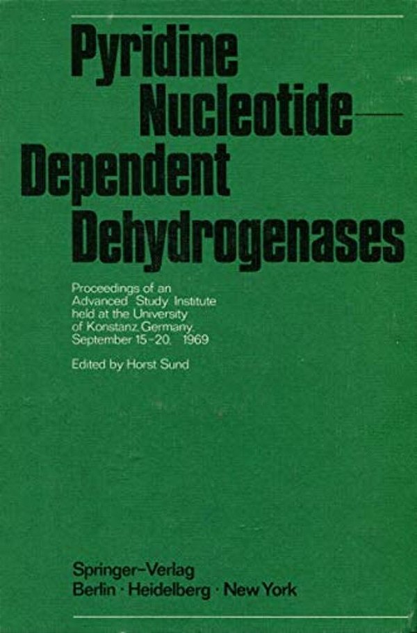 Pyridine Nucleotide-Dependent Dehydrogenases: Proceedings Of An Advanced Study Institute Held At The University Of Konstanz, Germany, September 15-20,-..