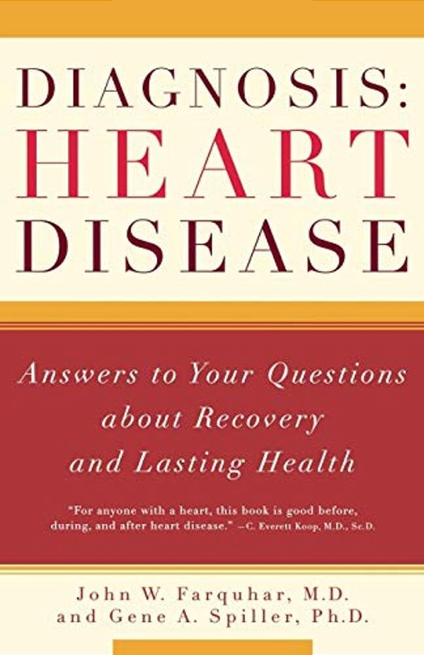 Diagnosis: Heart Disease: Answers To Your Questions About Recovery And Lasting Health-..