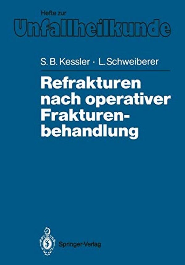 Refrakturen Nach Operativer Frakturenbehandlung-..