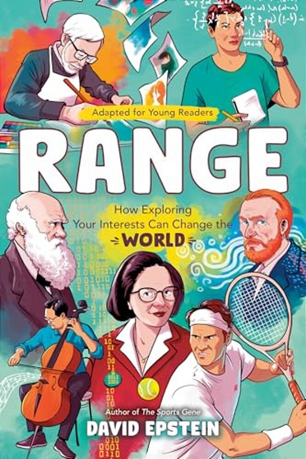 Range (Adapted For Young Readers): How Exploring Your Interests Can Change The World-..