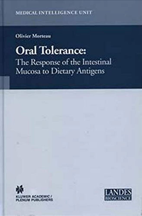 Oral Tolerance: Cellular And Molecular Basis, Clinical Aspects, And Therapeutic Potential-..