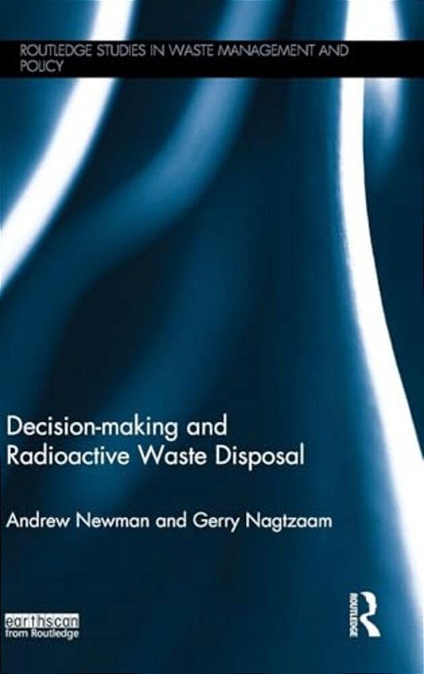 Decision-Making And Radioactive Waste Disposal-..
