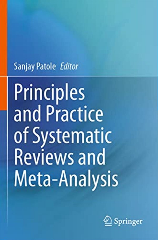 Principles And Practice Of Systematic Reviews And Meta-Analysis-..