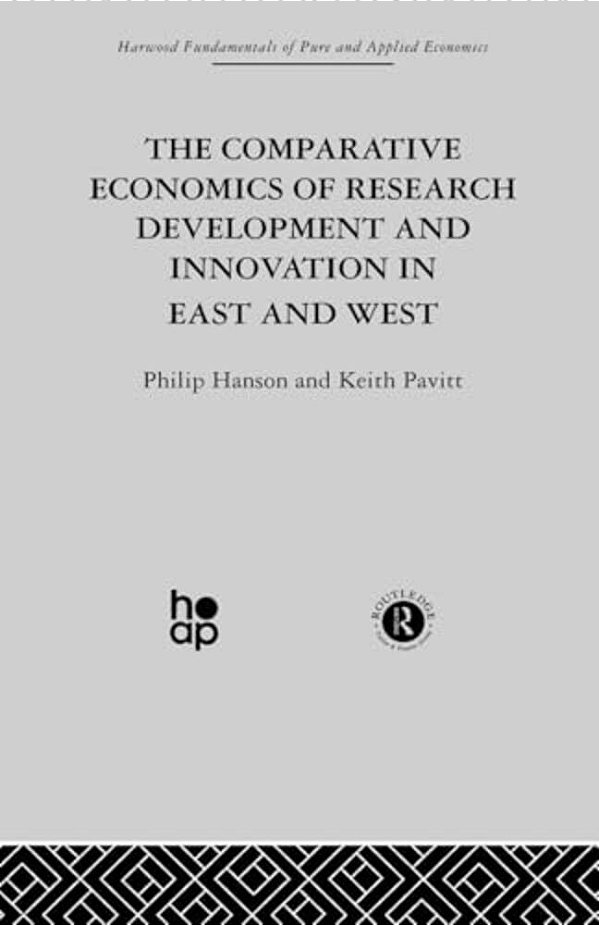 The Comparative Economics Of Research Development And Innovation In East And West-..