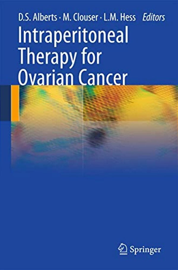 Intraperitoneal Therapy For Ovarian Cancer-..