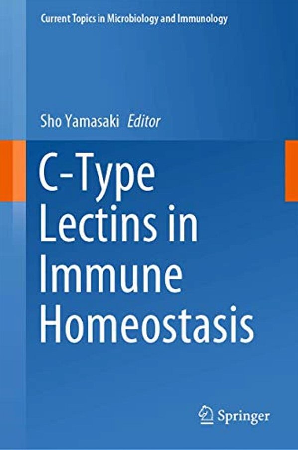 C-Type Lectins In Immune Homeostasis-..