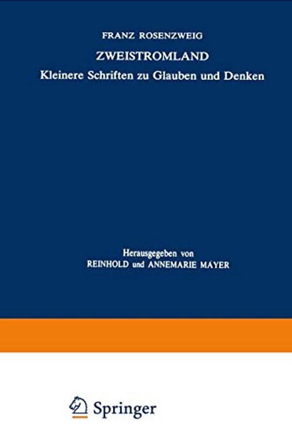 Zweistromland: Kleinere Schriften Zu Glauben Und Denken-..