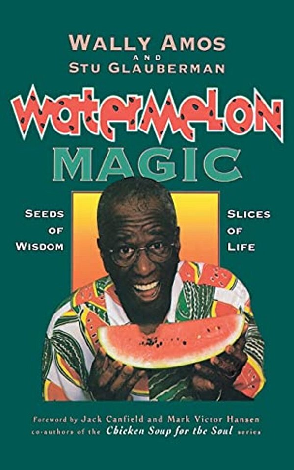 Watermelon Magic: Seeds Of Wisdom, Slices Of Life-..
