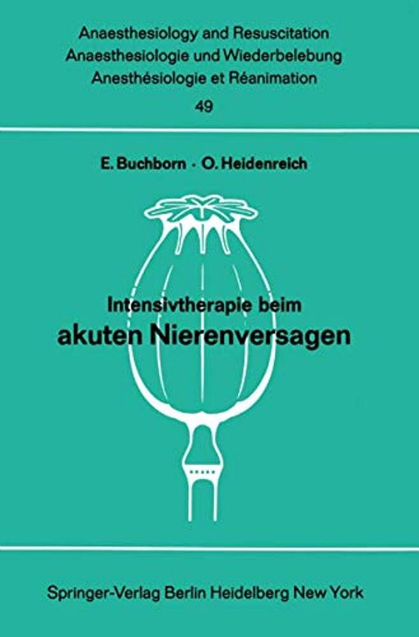 Intensivtherapie Beim Akuten Nierenversagen: Bericht Über Das Symposion Am 26. Und 27. September 1969 In Mainz-..