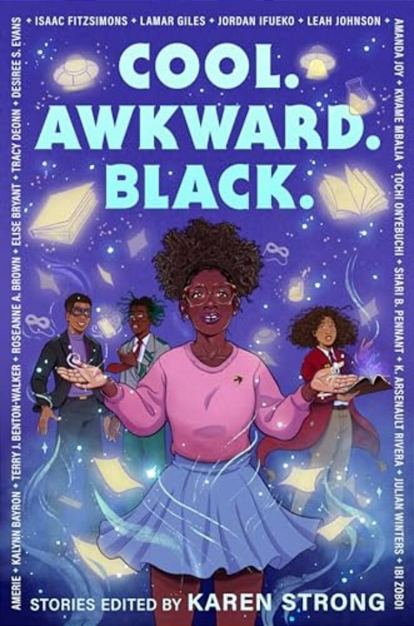 Cool. Awkward. Black. -..