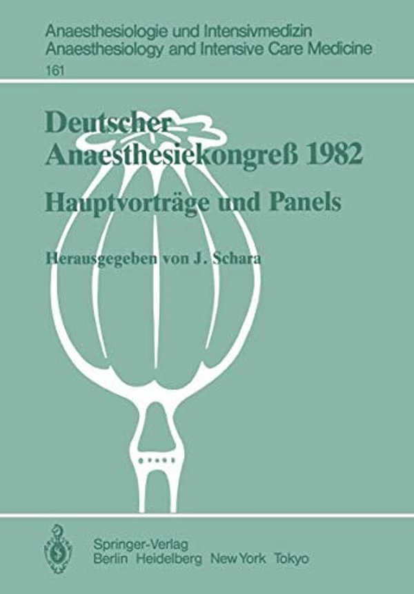 Deutscher Anaesthesiekongreß 1982 Freie Vorträge: 2.-6. Oktober 1982 In Wiesbaden-..