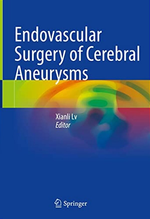 Endovascular Surgery Of Cerebral Aneurysms-..