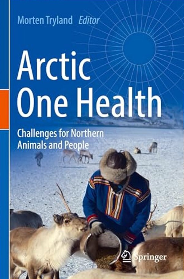 Arctic One Health: Challenges For Northern Animals And People-..