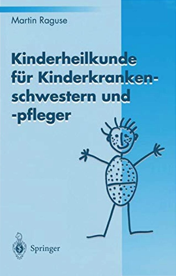 Kinderheilkunde Für Kinderkrankenschwestern Und -Pfleger-..