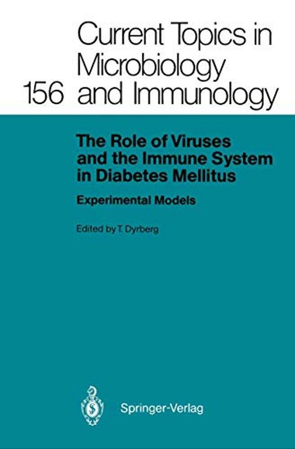 The Role Of Viruses And The Immune System In Diabetes Mellitus: Experimental Models-..
