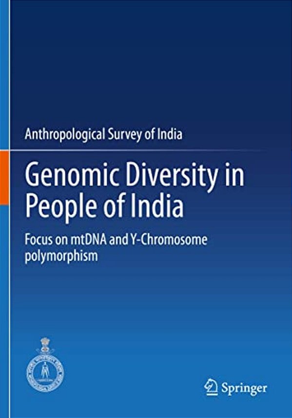 Genomic Diversity In People Of India: Focus On Mtdna And Y-Chromosome Polymorphism-..