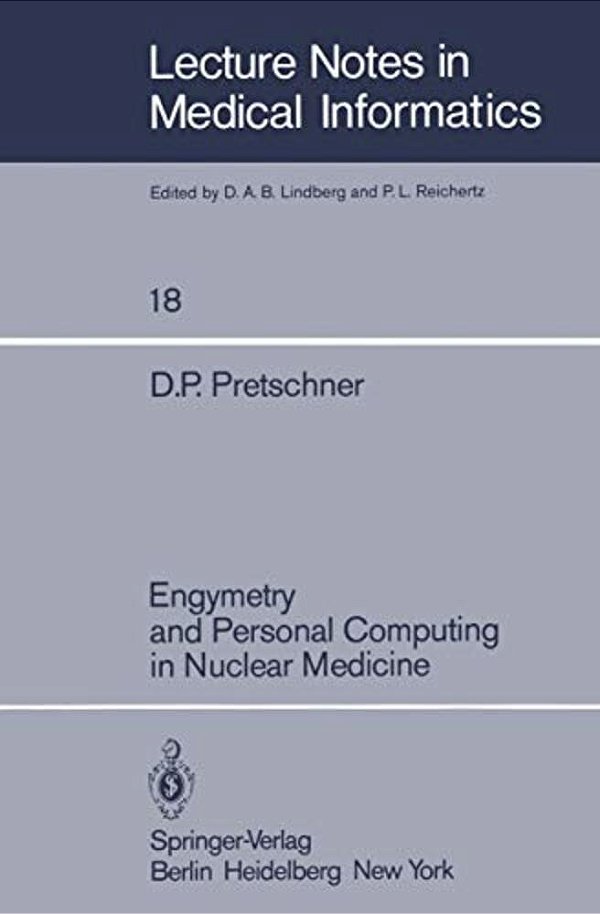 Engymetry And Personal Computing In Nuclear Medicine-..