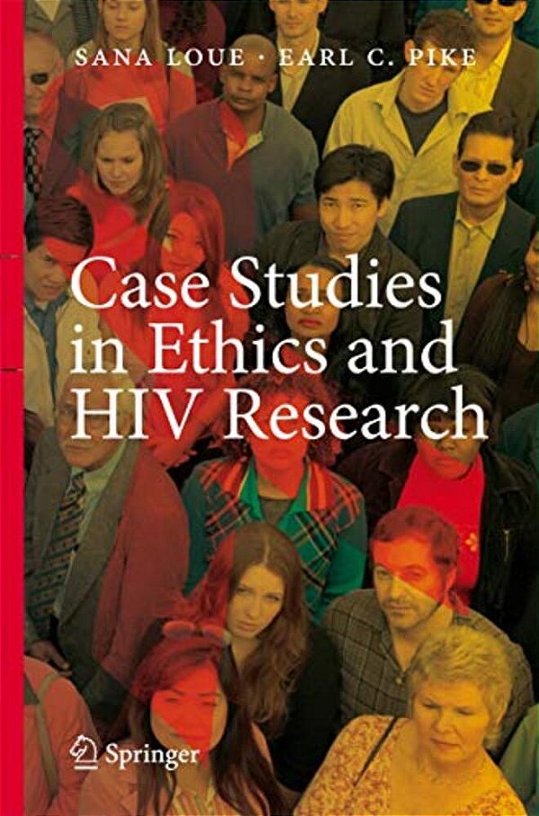 Case Studies In Ethics And Hiv Research-..