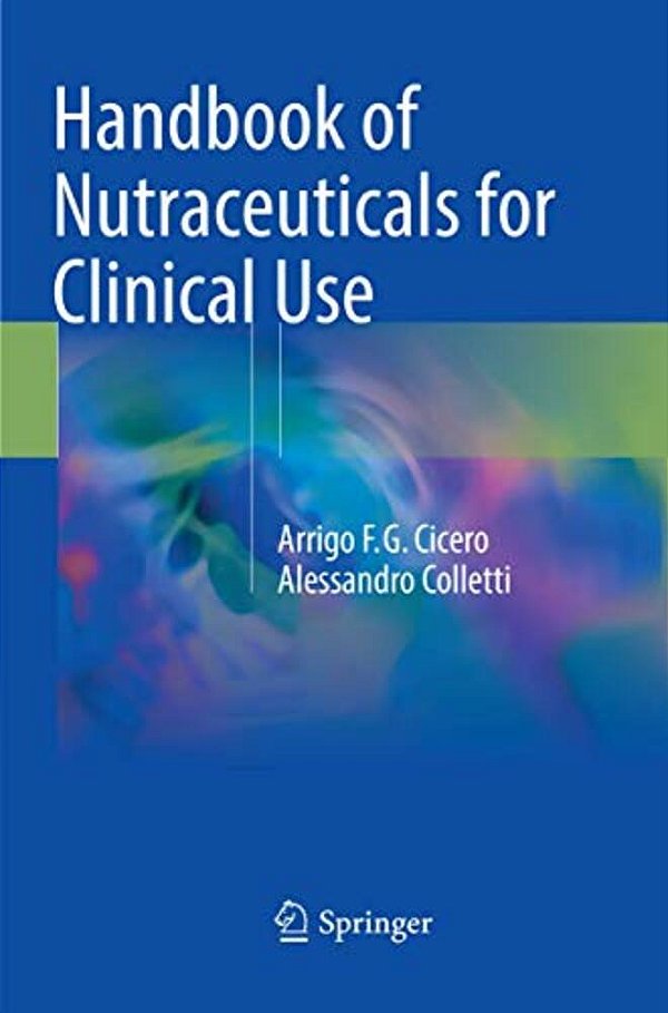 Handbook Of Nutraceuticals For Clinical Use-..