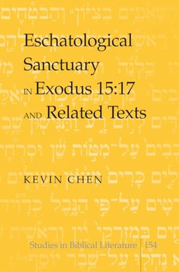 Eschatological Sanctuary In Exodus 15:17 And Related Texts-..