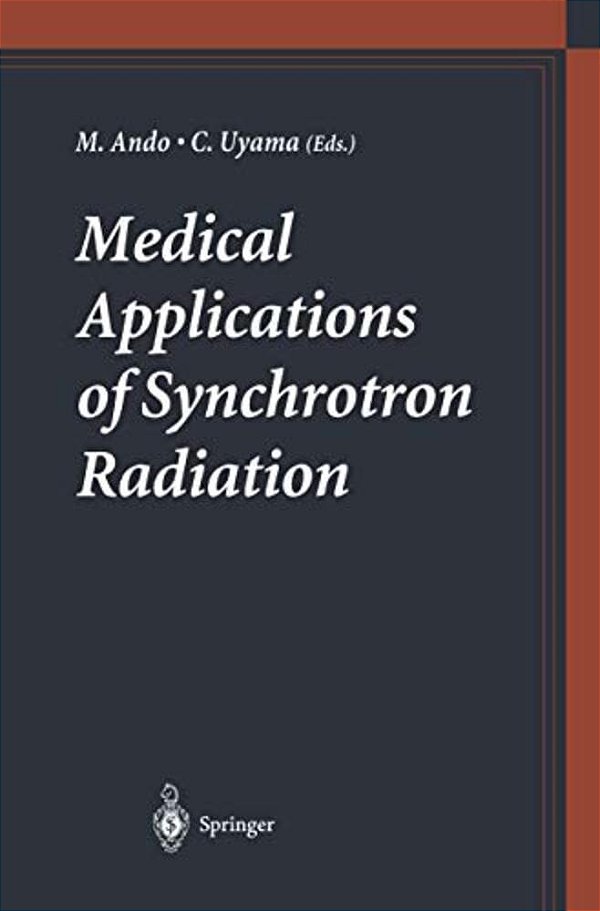 Medical Applications Of Synchrotron Radiation-..