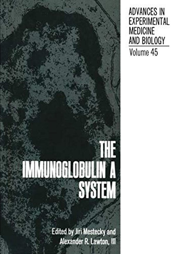 The Immunoglobulin A System-..
