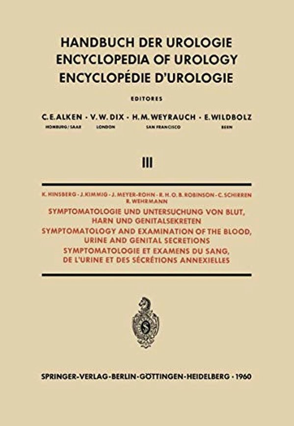 Symptomatologie Und Untersuchung Von Blut, Harn Und Genitalsekreten/Symptomatology And Examination Of The Blood, Urine And Genital Secretions-..