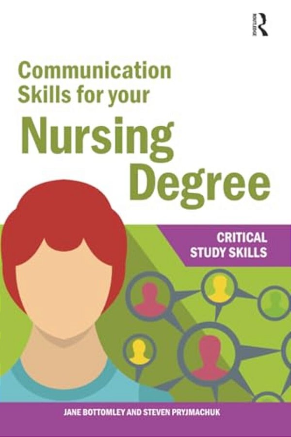 Communication Skills For Your Nursing Degree-..