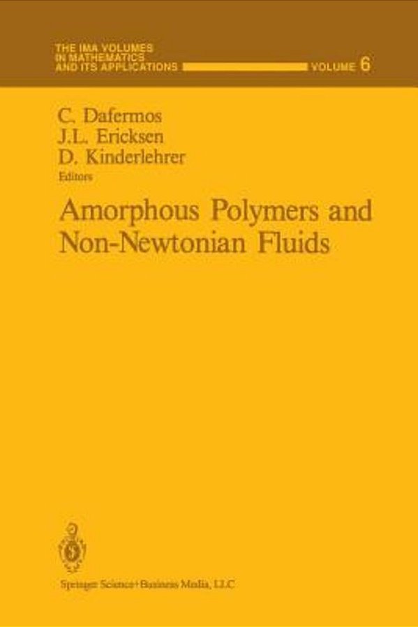 Amorphous Polymers And Non-Newtonian Fluids-..