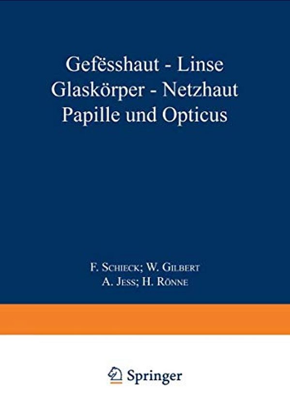 Gefässhaut - Linse Glaskörper - Netzhaut Papille Und Opticus-..