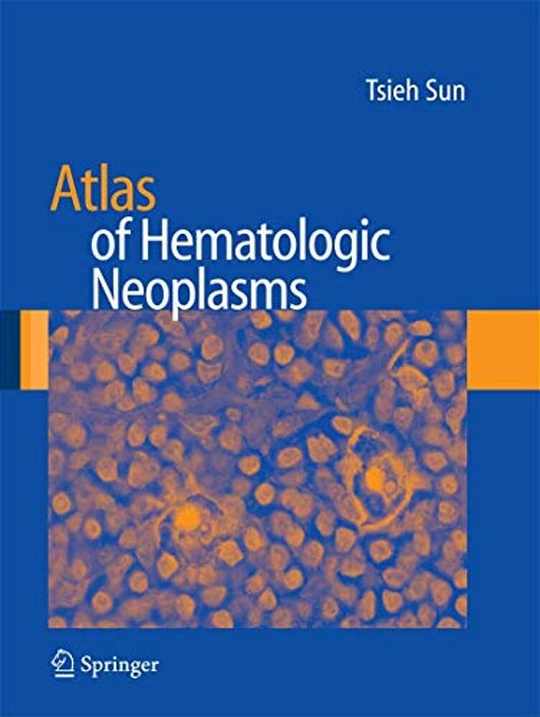 Atlas Of Hematologic Neoplasms-..