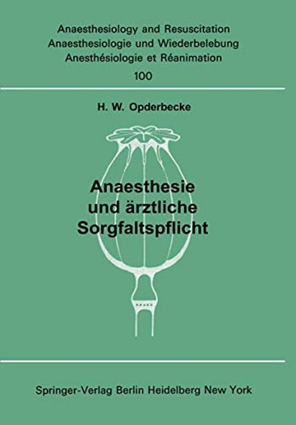 Anaesthesie Und Ärztliche Sorgfaltspflicht-..