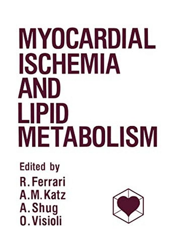 Myocardial Ischemia And Lipid Metabolism-..
