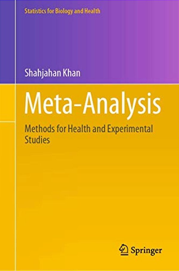Meta-Analysis: Methods For Health And Experimental Studies-..