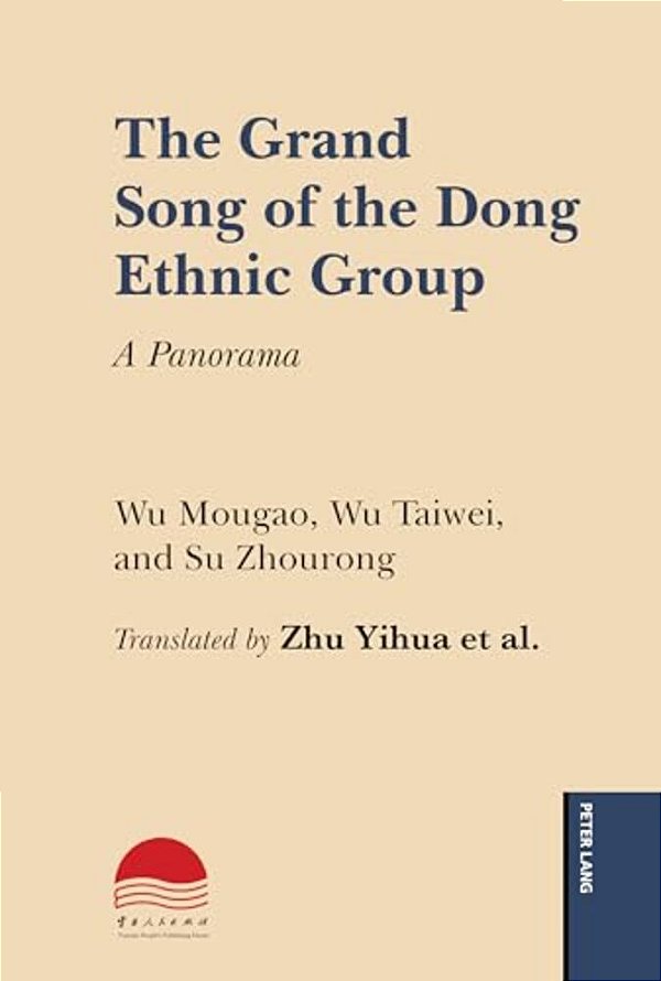 The Grand Song Of The Dong Ethnic Group: A Panorama-..