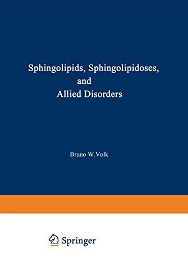 Sphingolipids, Sphingolipidoses And Allied Disorders: Proceedings Of The Symposium On Sphingolipidoses And Allied Disorders Held In Brooklyn, New York-..