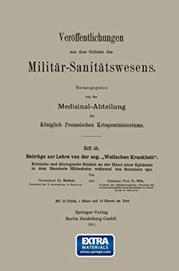 Beiträge Zur Lehre Von Der Sog. "Weilschen Krankheit": Klinische Und Ätiologische Studien An Der Hand Einer Epidemie In Dem Standort Hildesheim Währen-..