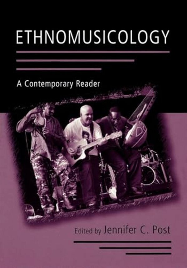 Ethnomusicology: A Contemporary Reader-..